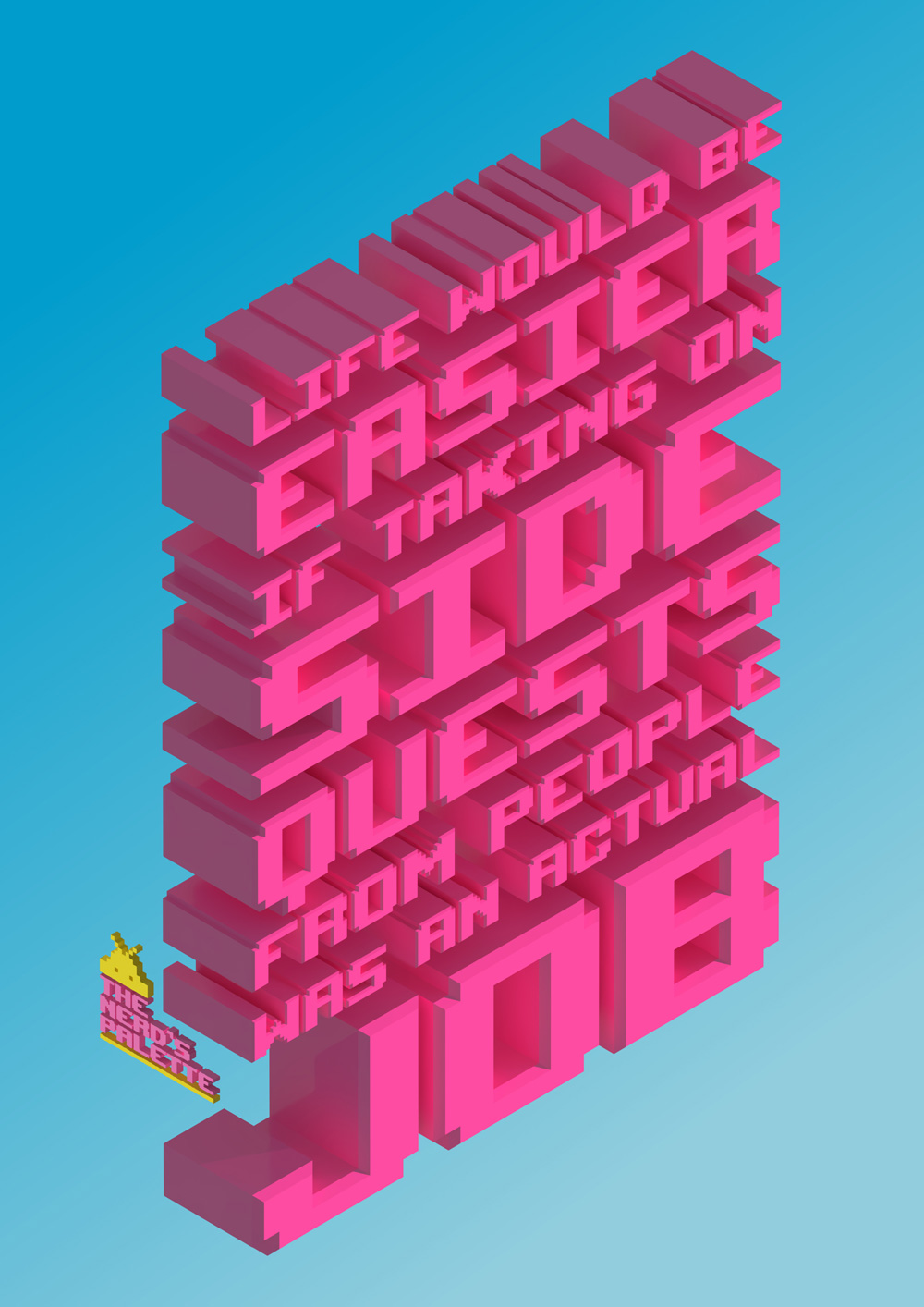 The Nerd's Palette - 8 bit nerdy poster design
